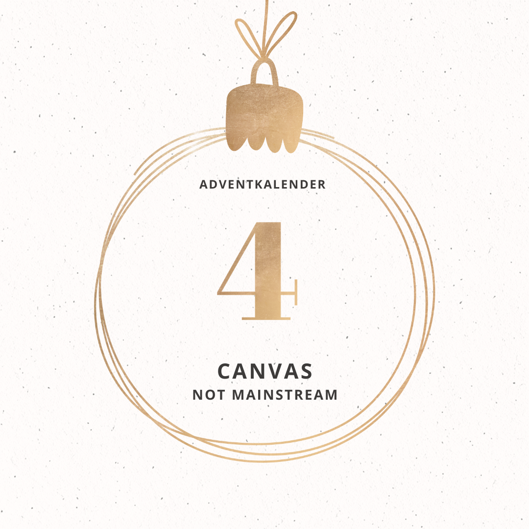 Adventkalender CANVAS NOT Mainstream