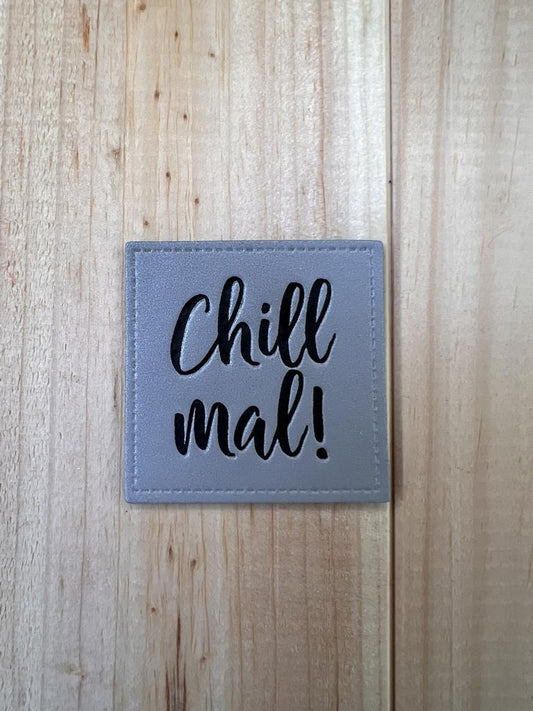 Label Reflektierend Chill Mal